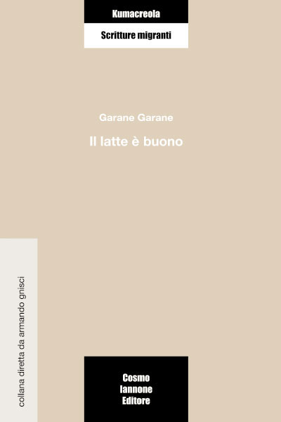 Garane Garane, Il Latte è Buono (2005)