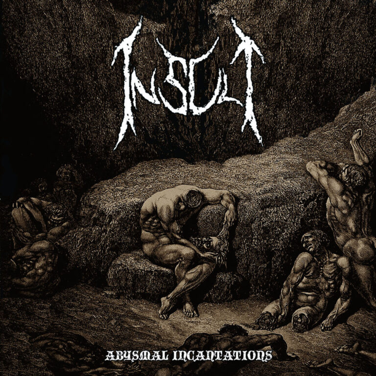 Insult, Abysmal Incantations (2009)