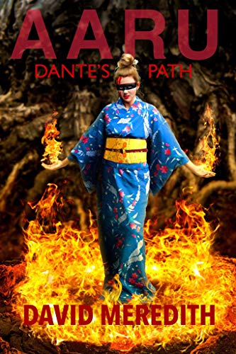 David Meredith, Aaru: Dante’s Path (The Aaru Cycle Book 3) (2020)