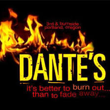 Dante’s, Portland, OR