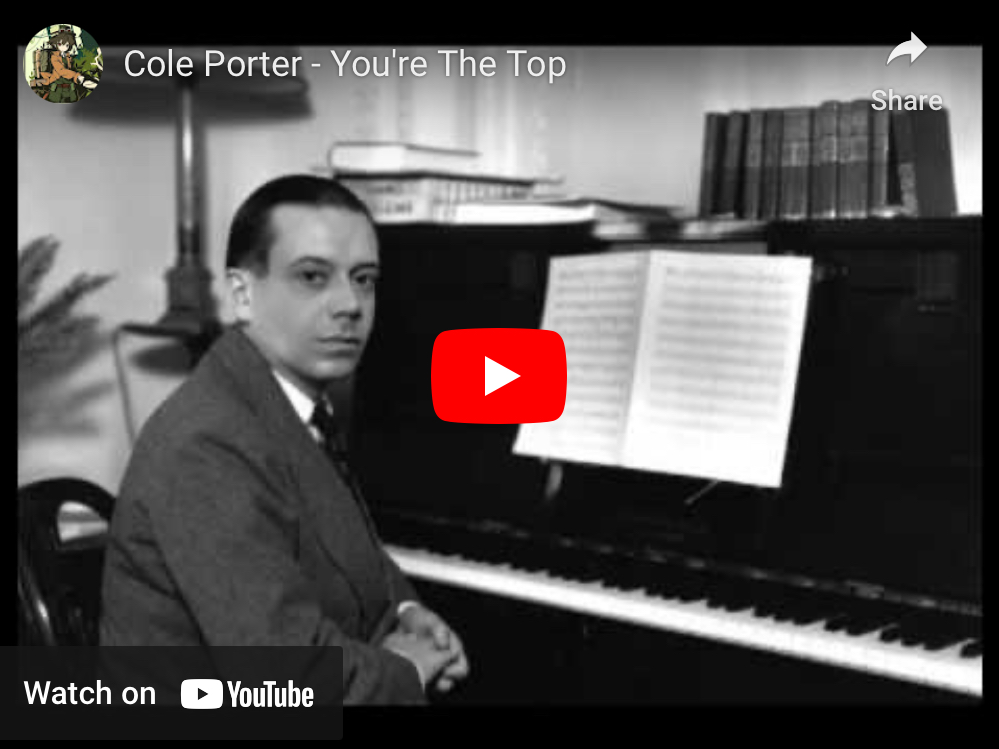 Cole Porter, “You’re The Top” (1934)