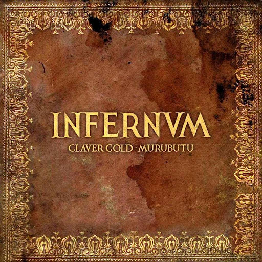 Claver Gold & Murubutu, Infernvm (2020)