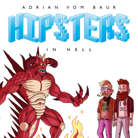 Adrian vom Baur, Hipsters in Hell (2014)