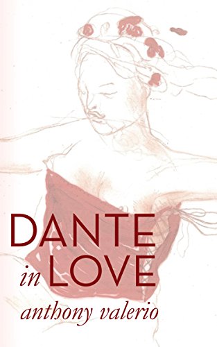 Anthony Valerio, Dante in Love (2017)
