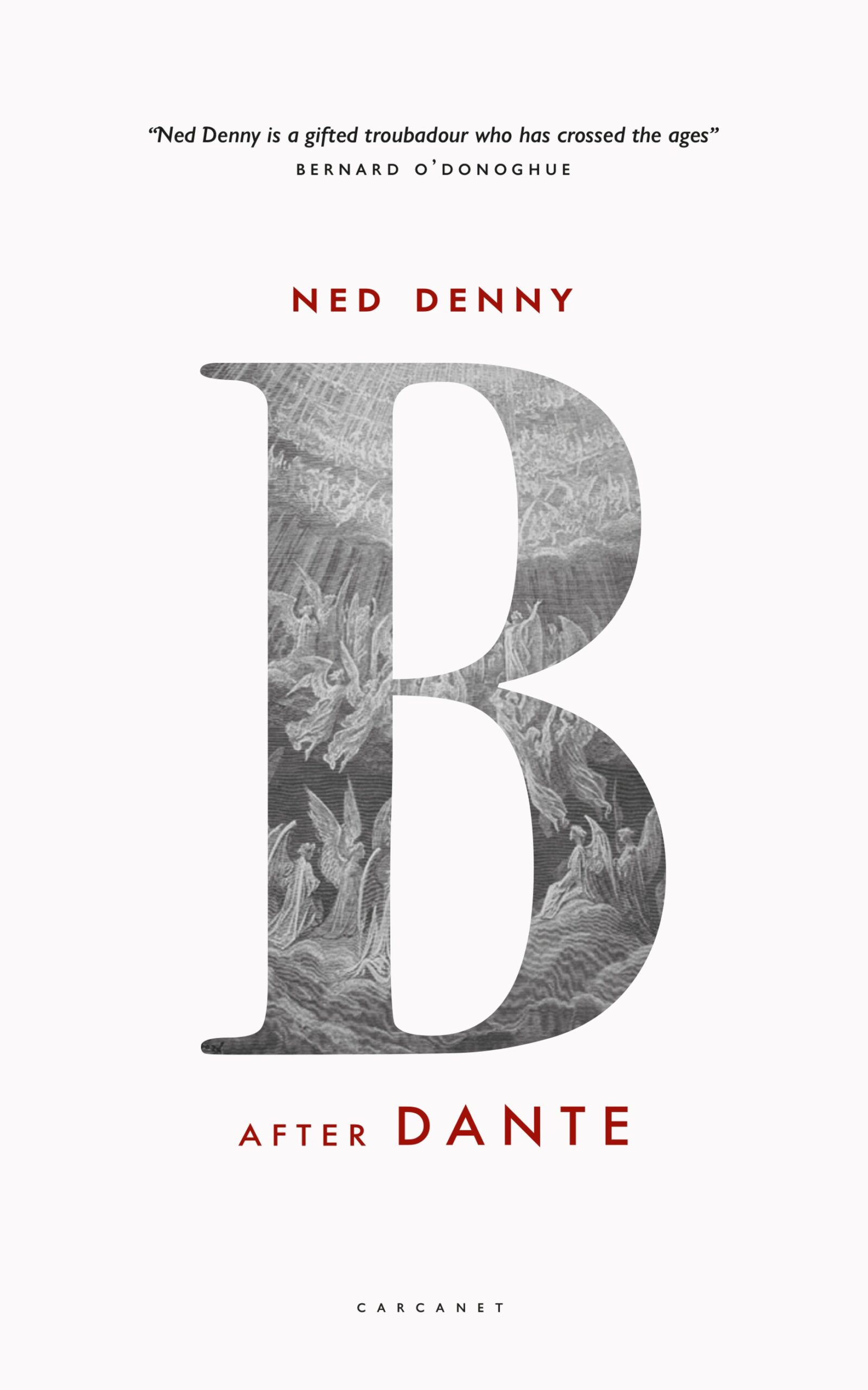 Ned Denny, B (After Dante) (2021)