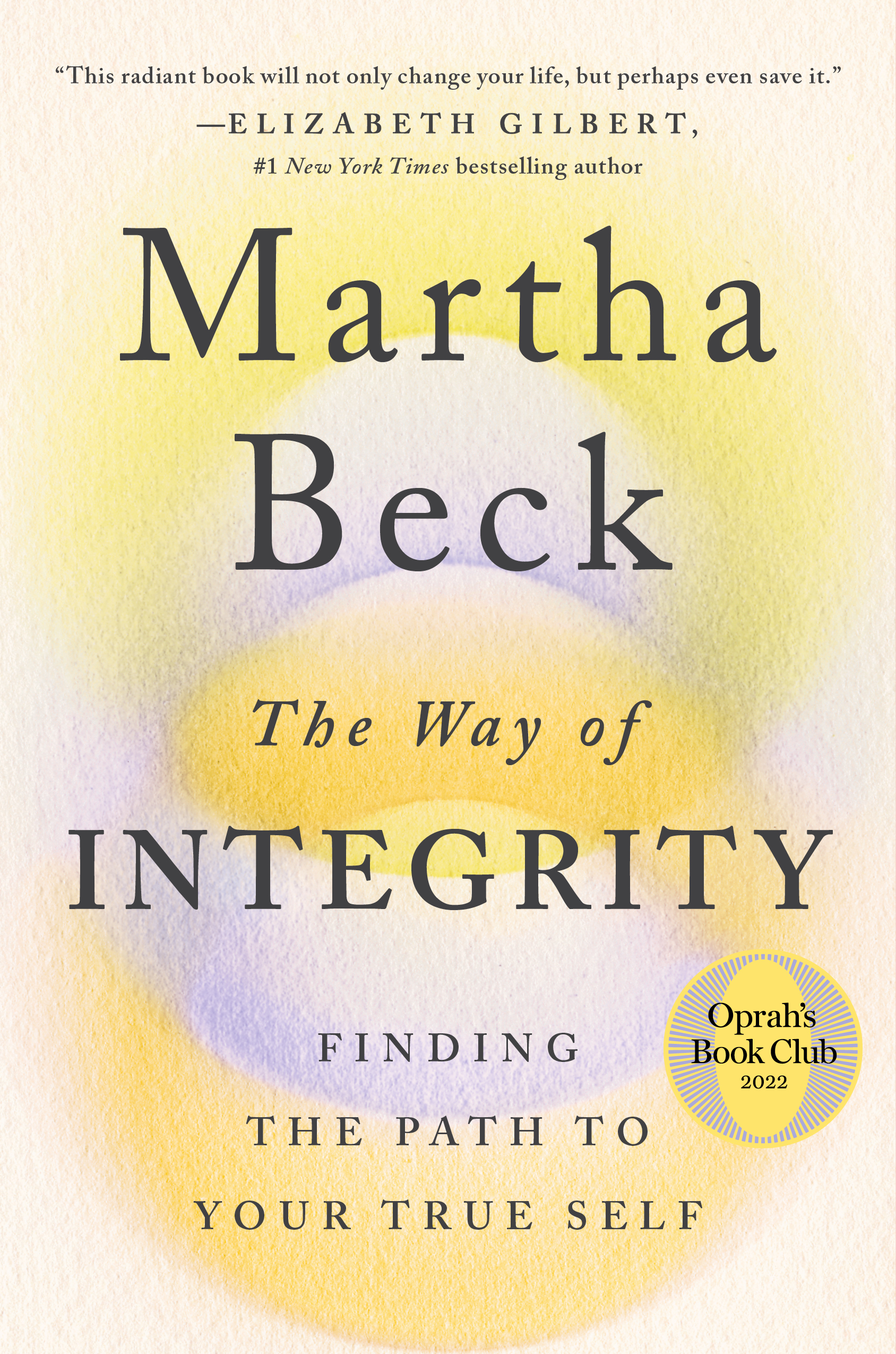 Martha Beck, The Way of Integrity (2021)