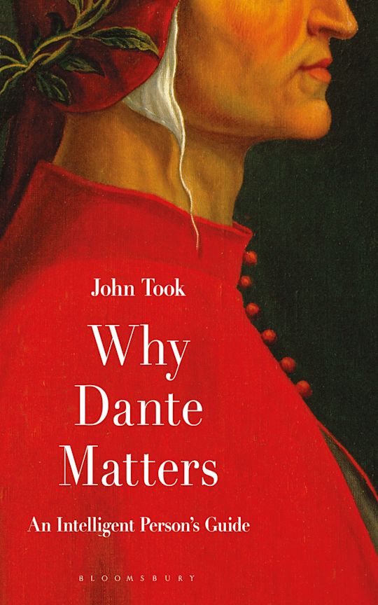 John Took, Why Dante Matters: An Intelligent Person’s Guide (2020)