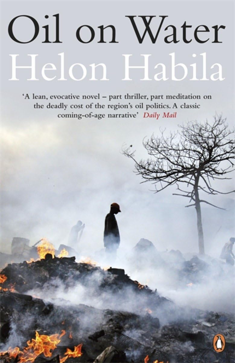 Helon Habila, Oil on Water (2011)