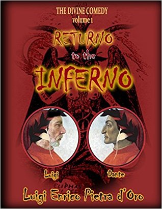 Luigi Enrico Pietra D’Oro, The Returno to the Inferno (2018)