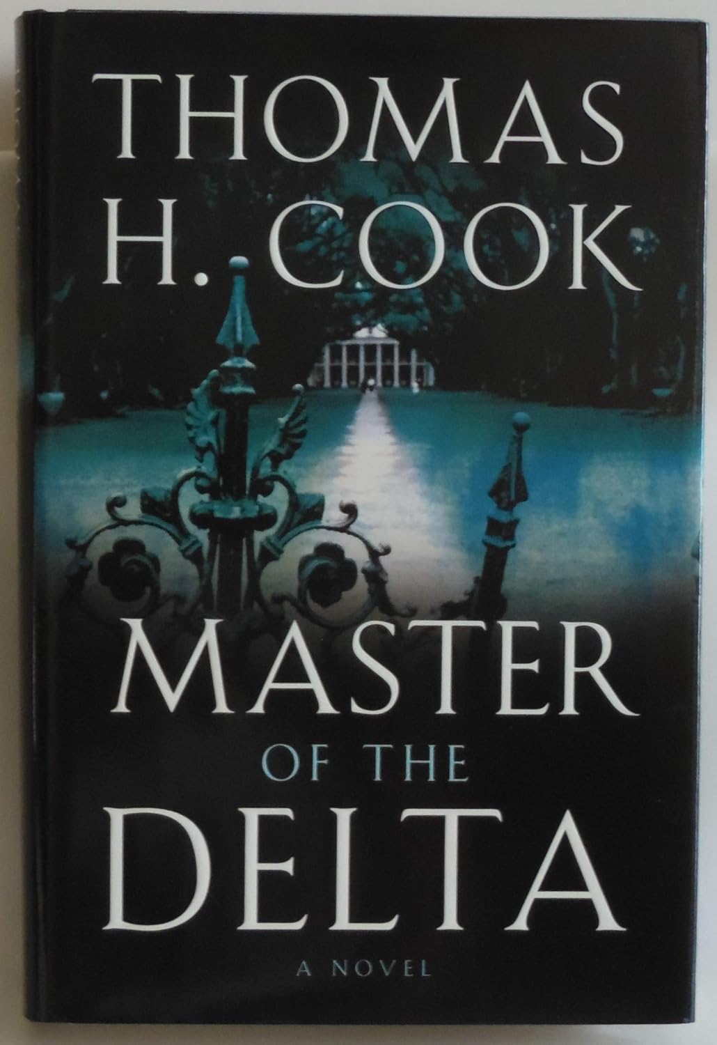 Thomas H. Cook, Master of the Delta (2008)