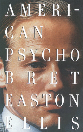Bret Easton Ellis, American Psycho (1991)