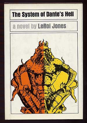 LeRoi Jones and Amiri Baraka, The System of Dante’s Hell (1965)