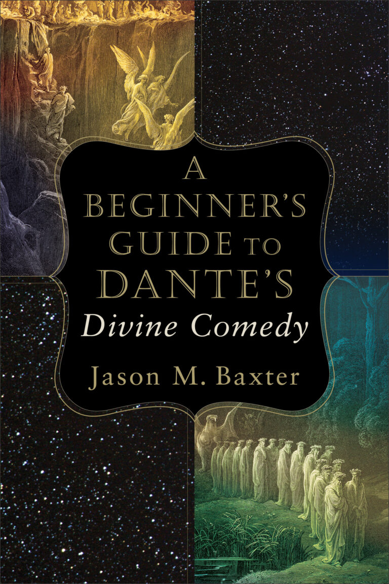 Jason M. Baxter, A Beginner’s Guide to Dante’s Divine Comedy (2018)