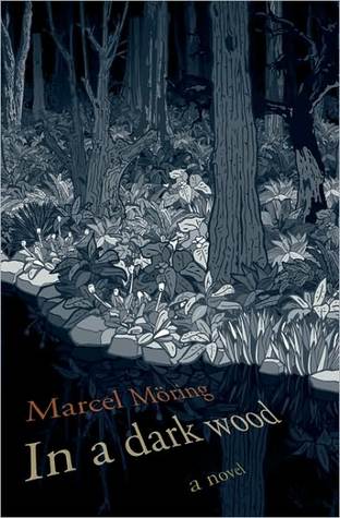 Marcel Möring, In a Dark Wood (2008)