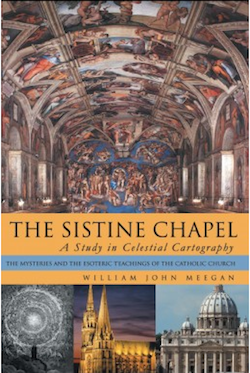 William John Meegan, The Sistine Chapel: A Study in Celestial Cartography (2012)