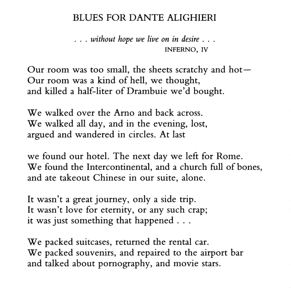 Kim Addonizio, “Blues for Dante Alighieri” (2002)