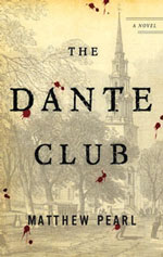 Matthew Pearl, The Dante Club (2003)