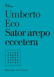Umberto Eco, Sator arepo eccetera (2006)