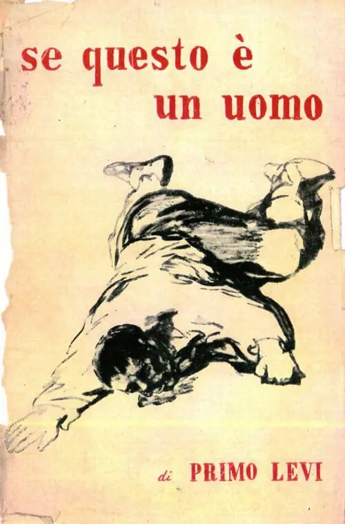 Primo Levi, Se questo è un uomo (1947)